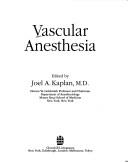 Cover of: Vascular anesthesia