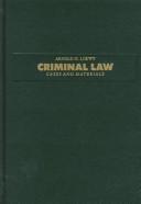 Cover of: Criminal law: cases and materials