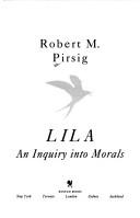 Cover of: Lila: an inquiry into morals