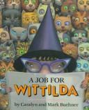 Cover of: A job for Wittilda