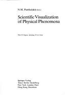 Cover of: Scientific visualization of physical phenomena