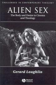 Cover of: Alien Sex: The Body and Desire in Cinema and Theology (Challenges in Contemporary Theology)