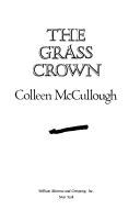 Cover of: The grass crown by Colleen McCullough