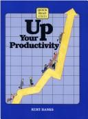 Cover of: Up your productivity