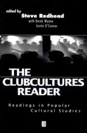 Clubcultures Reader by Steve Redhead, Justin O'Connor, Derek Wynne