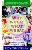 Cover of: Why we eat what we eat by Raymond A. Sokolov