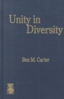 Cover of: Unity in diversity by Ben M. Carter