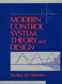 Cover of: Modern control system theory and design by Stanley M. Shinners