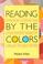 Cover of: Reading by the colors