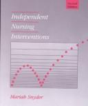 Cover of: Independent nursing interventions