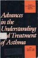 Cover of: Advances in the understanding and treatment of asthma