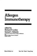 Cover of: Allergen immunotherapy by edited by Richard F. Lockey, Samuel C. Bukantz.