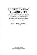 Representing femininity by Mary Jean Corbett