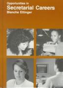 Cover of: Opportunities in secretarial careers