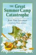 Cover of: The great summer camp catastrophe