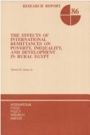 Cover of: The effects of international remittances on poverty, inequality, and development in rural Egypt