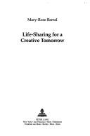 Cover of: Life-sharing for a creative tomorrow