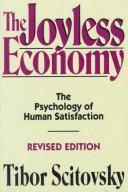 Cover of: The joyless economy: the psychology of human satisfaction