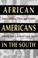 Cover of: African Americans in the South