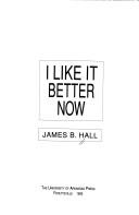 Cover of: I like it better now