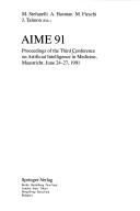 Cover of: AIME 91 by Conference on Artificial Intelligence in Medicine (3rd 1991 Maastricht, Netherlands)