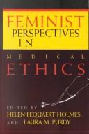 Cover of: Feminist perspectives in medical ethics | 