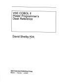 VSE COBOL II power programmer's desk reference by David Shelby Kirk