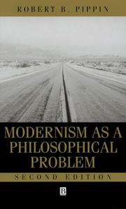 Cover of: Modernism as a philosophical problem by Robert B. Pippin