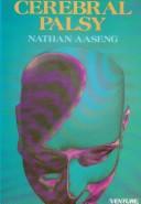Cover of: Cerebral palsy by Nathan Aaseng