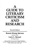 Cover of: A guide to literary criticism and research by Bonnie Klomp Stevens