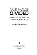Our House Divided by Tomi Kaizawa Knaefler