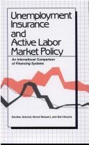 Cover of: Unemployment insurance and active labor market policy: an international comparison of financing systems