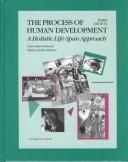 Cover of: The process of human development: a holistic life-span approach