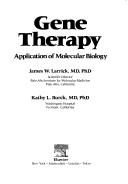 Cover of: Gene therapy: application of molecular biology