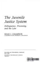 Cover of: The juvenile justice system by Dean J. Champion