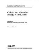 Cellular and molecular biology of the kidney by Int. Symposium on Cell Biology of Nephron Heterogeneity: Fine Structure and Functions (1990 Shizuoka-shi, Japan)