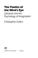 Cover of: The poetics of the mind's eye: literature and the psychology of imagination