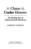 Cover of: Chaos under heaven by Gordon Thomas