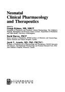 Cover of: Neonatal clinical pharmacology and therapeutics
