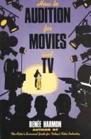 Cover of: How to audition for movies and TV