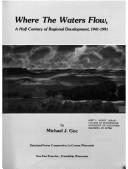 Cover of: Where the waters flow: a half century of regional development, 1941-1991