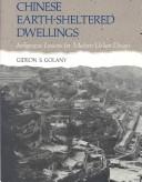 Cover of: Chinese earth-sheltered dwellings: indigenous lessons for modern urban design