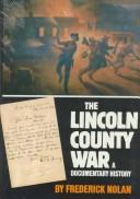 Cover of: The Lincoln County War: a documentary history