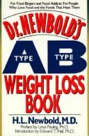 Cover of: Dr. Newbold's type A/type B weight loss book by H. L. Newbold