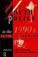 Cover of: Youth policy in the 1990s: the way forward