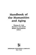 Cover of: Handbook of the humanities and aging