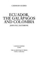 Cover of: Ecuador, the Galápagos, and Colombia by John Paul Rathbone