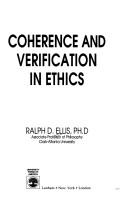 Cover of: Coherence and verification in ethics