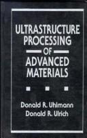 Cover of: Ultrastructure processing of advanced materials