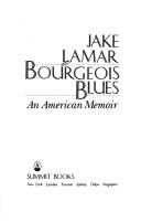 Cover of: Bourgeois blues by Jake Lamar